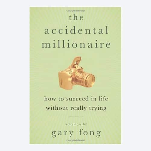 The Accidental Millionaire: How to Succeed in Life Without Really Trying (Signed Hard Cover)