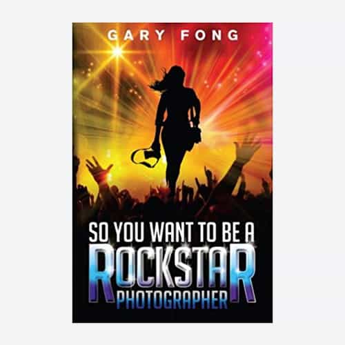 So You Want To Be A Rockstar Photographer (Signed Paperback)